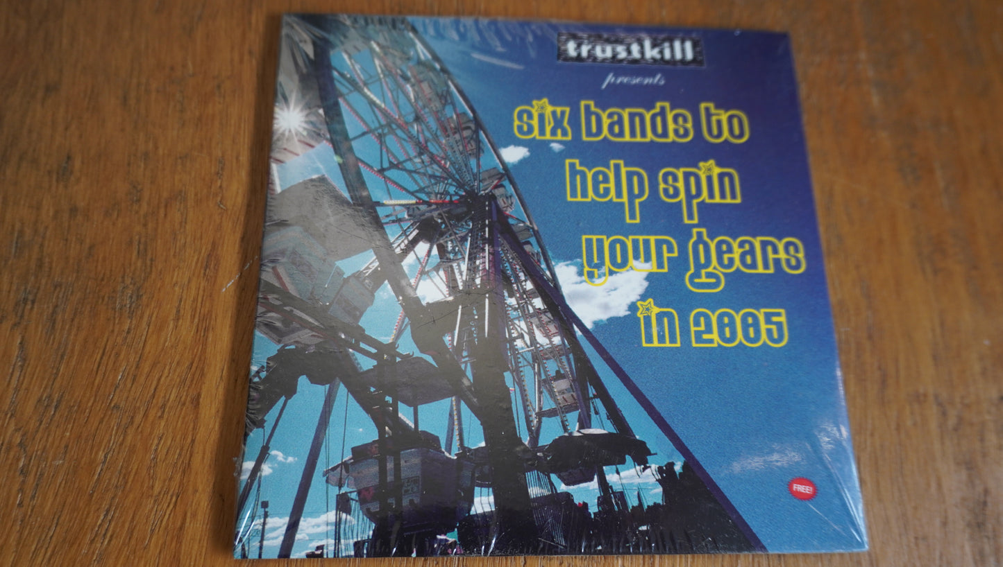 Various - Six Bands to Help Spin Your Gears in 2005 (sealed)
