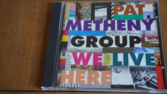 Pat Metheny Group - We Live Here