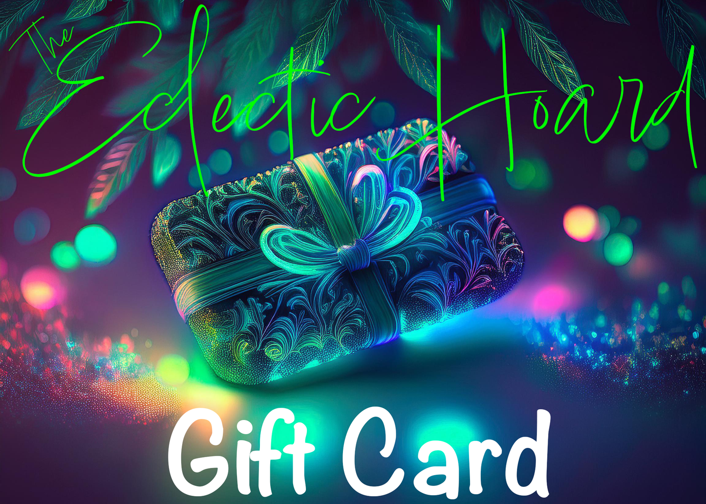 Eclectic Hoard Gift Card