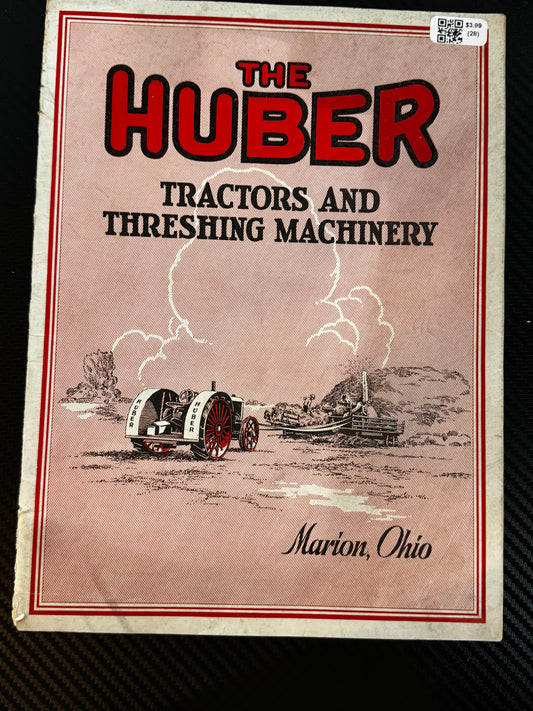 The Huber Tractors and Threshing Machinery magazine, no date given