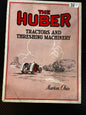 The Huber Tractors and Threshing Machinery magazine, no date given